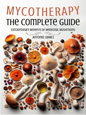 cover image of Mycotherapy, the Complete Guide
